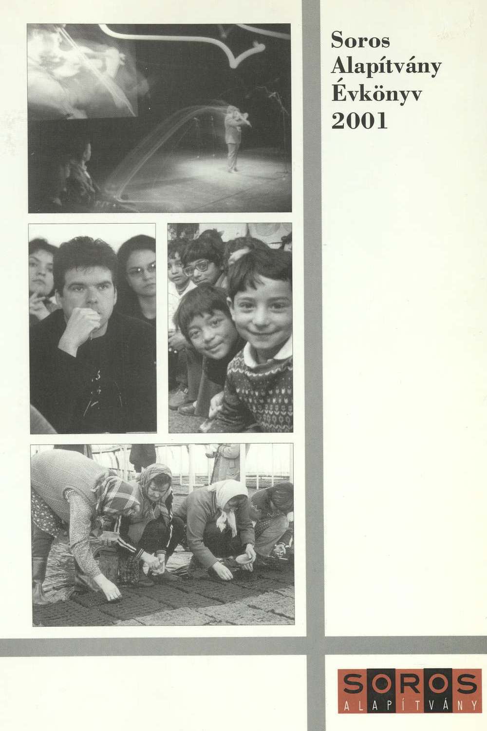 Magyar Soros Alapítvány Évkönyv, 2001.
